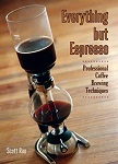Everything But Espresso 
Scott Rao